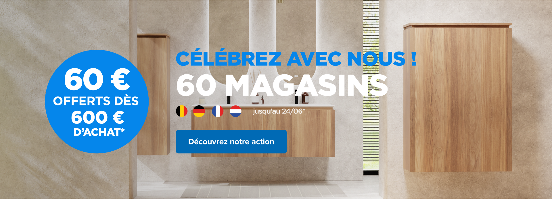Une salle de bain moderne avec des meubles en bois clair en arrière-plan. Un cercle bleu à gauche annonce une réduction de 60 € pour chaque achat de 600 €. Le texte principal célèbre les 60 magasins de x²o badkamers avec des drapeaux de différents pays.