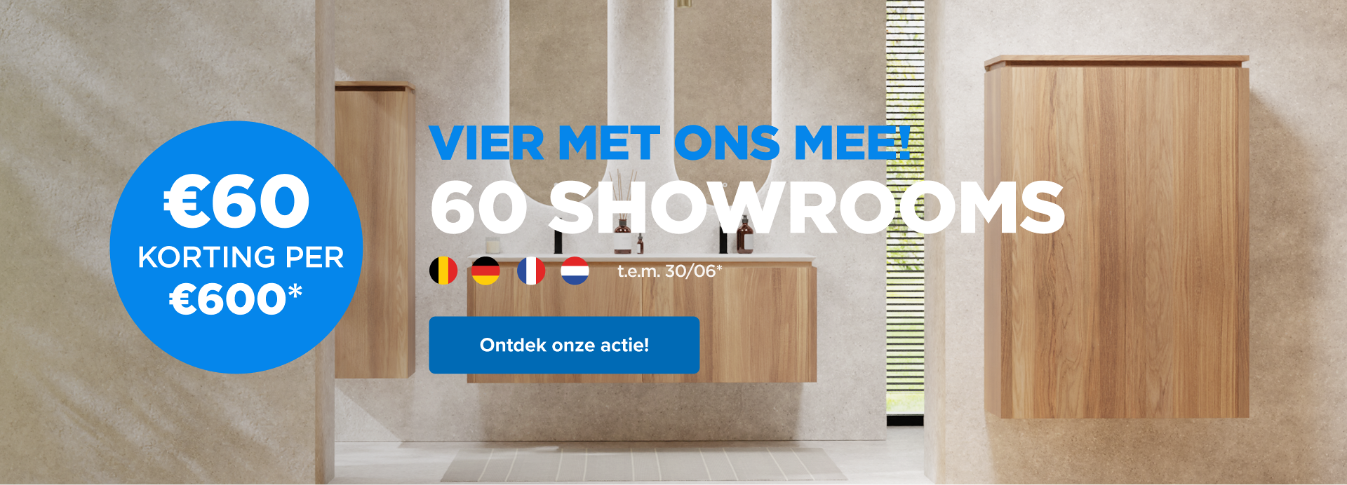 Een moderne badkamer met lichte houten meubels op de achtergrond. Links staat een blauwe cirkel met een korting van 60 € per 600 €. De hoofdtekst viert de 60 vestigingen van x²o badkamers met vlaggen van meerdere landen.