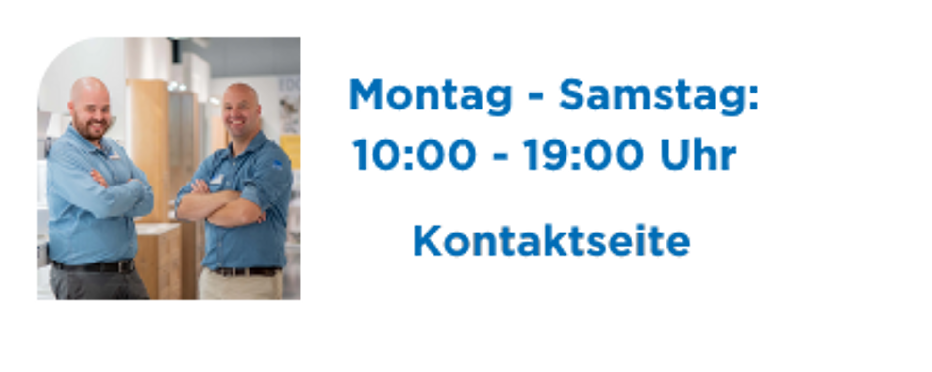 Montag - Samtag: 10:00 - 19:00 Uhr Kontaktseite